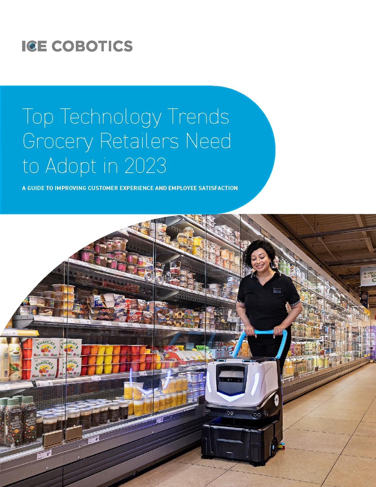 White Paper Top Technology Trends Grocery Retailers Need to Adopt in 2023 and Beyond: Image Shows Cobi 18, robotic floor scrubber, being used by retail worker in manual mode